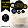 Star Wars Cake Toppers Printable Printabelle