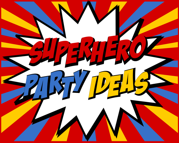Superhero Party Ideas