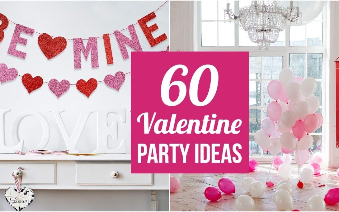 Best Valentine Party Ideas