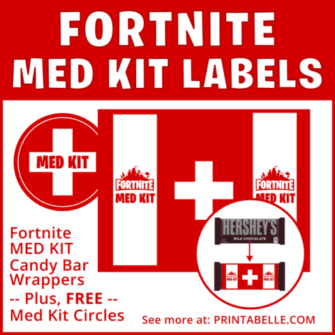 Fortnite Printable MED KIT Candy Bar Labels + Free MED KIT Circles ...