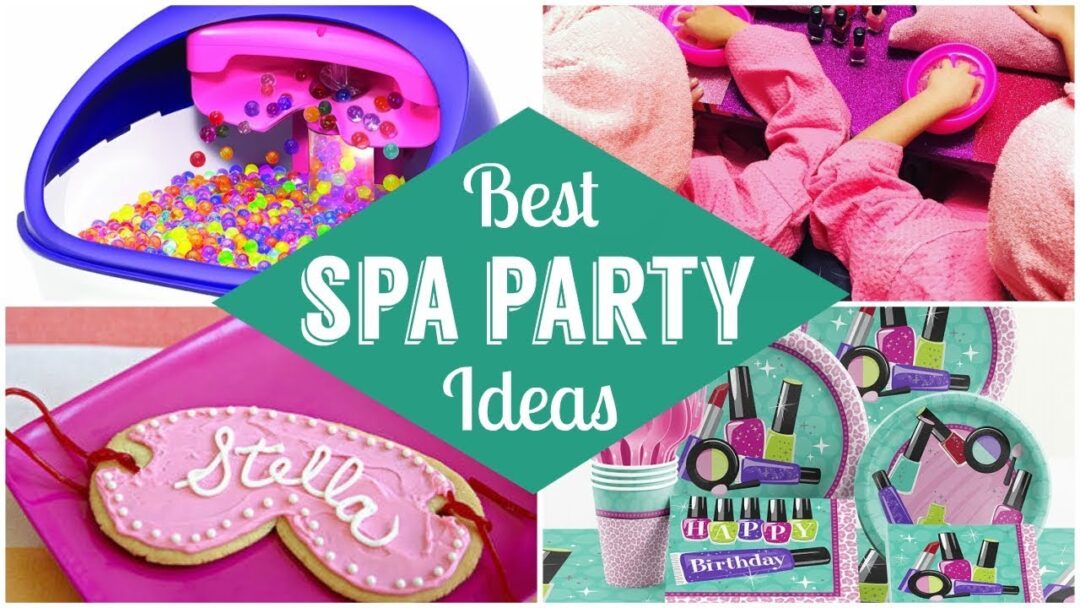 Best Spa Party Ideas